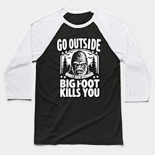 Bigfoot Kills You Baseball T-Shirt